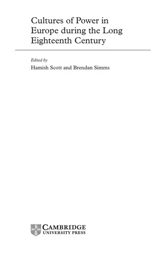 Cultures of power in Europe during the long eighteenth century
