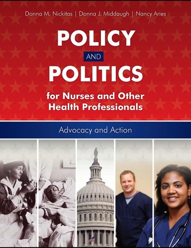 Policy and politics for nurses and other health professions