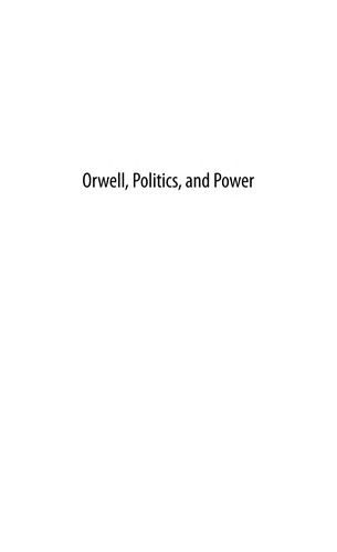 Orwell, politics, and power