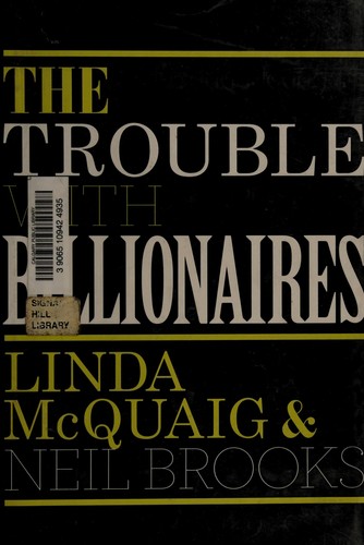 The trouble with billionaires