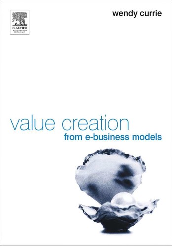 Value creation from e-business models