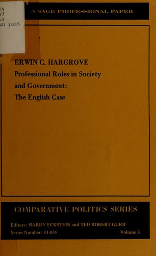 Professional Roles in Society and Government: The English Case