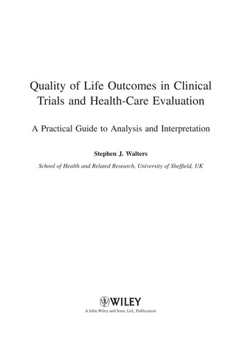 Quality of Life Outcomes in Clinical Trials and Health-Care Evaluation