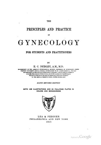 The Principles and Practice of Gynecology: For Students and Practitioners