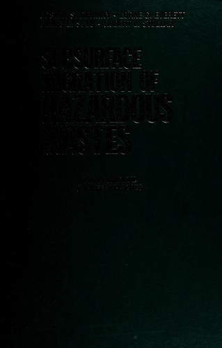 Subsurface migration of hazardous wastes
