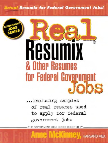 Real Resumix & Other Resumes for Federal Government Jobs