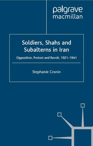 Soldiers, Shahs and Subalterns in Iran