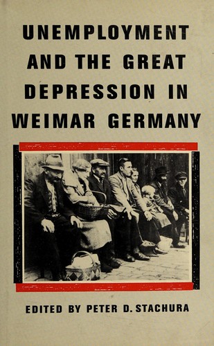 Unemployment and the great depression in Weimar Germany
