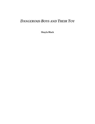 Dangerous boys and their toy