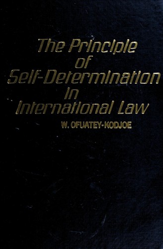 The Principle of Self-Determination in International Law
