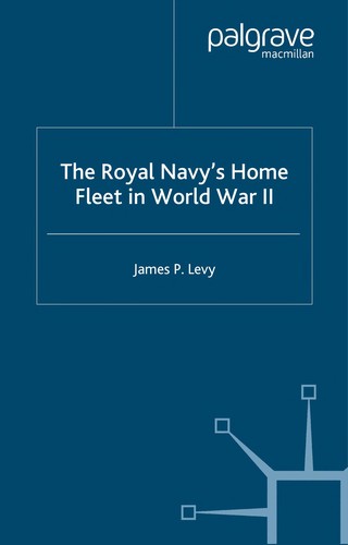 ROYAL NAVY'S HOME FLEET IN WORLD WAR II