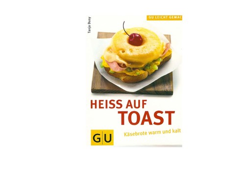 Heiss auf Toast