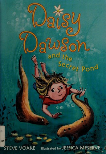 Daisy Dawson and the secret pond