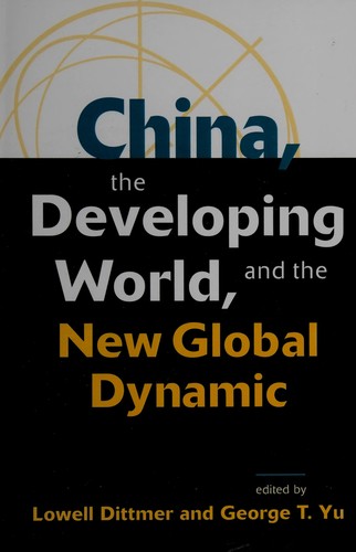China, the Developing World, and the New Global Dynamic