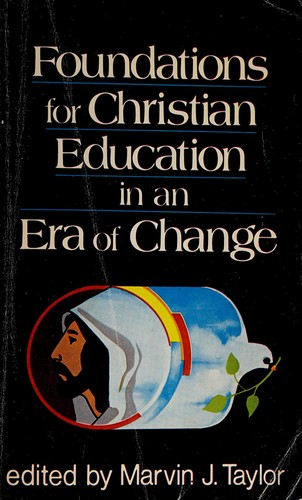 Foundations for Christian education in an era of change