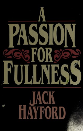 A Passion for Fullness