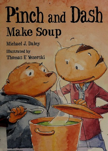 Pinch and Dash make soup
