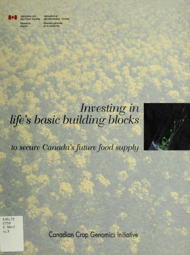 Investing in life's basic building blocks to secure Canada's future food supply