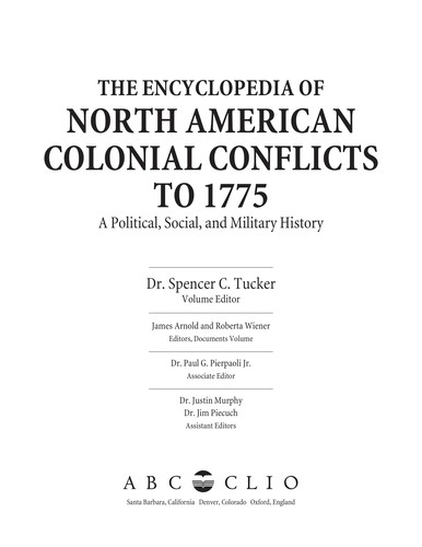 The Encyclopedia of North American Colonial Conflicts to 1775