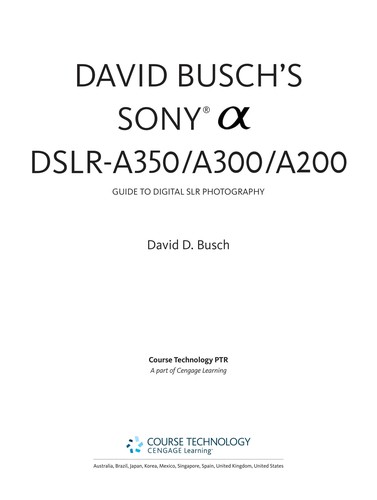David Busch's Sony [Alpha] DSLR-A350/A300/A200