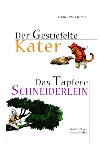 Der Gestiefelte Kater ; Das Tapfere Schneiderlein
