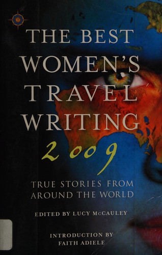The Best Women's Travel Writing 2009