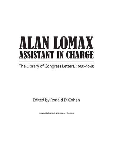 Alan Lomax, Assistant in Charge