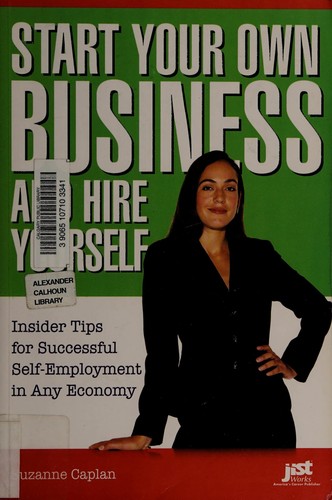 Start Your Own Business and Hire Yourself