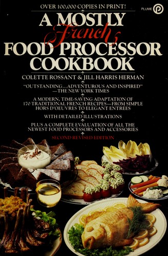 A Mostly French Food Processor Cookbook