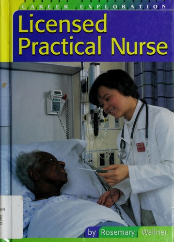 Licensed Practical Nurse (Career Exploration)