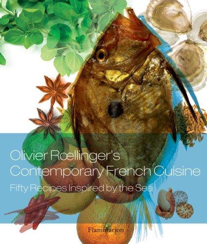 Olivier Rœllinger's Contemporary French Cuisine
