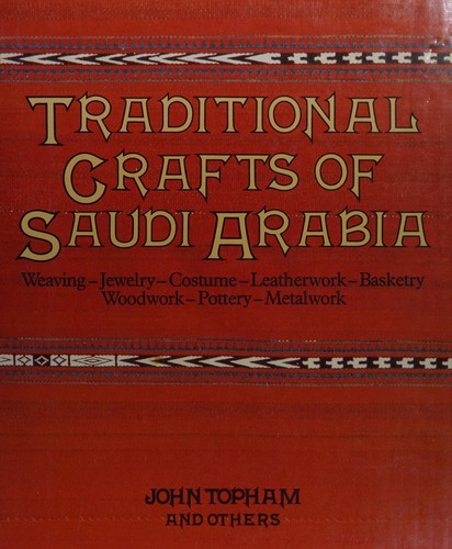 Traditional Crafts of Saudi Arabia