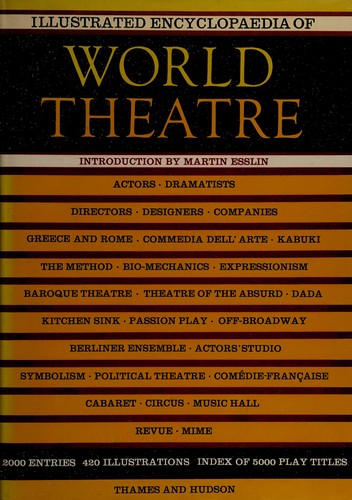 Illustrated encyclopaedia of world theatre