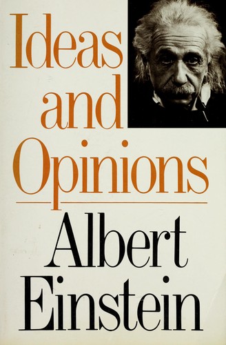 Ideas and Opinions