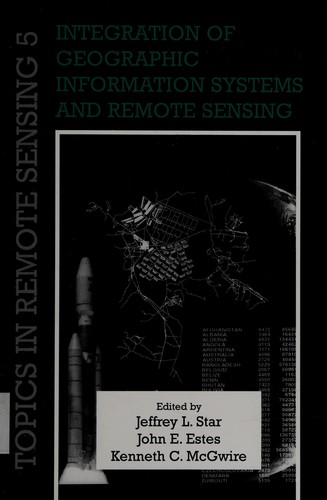 Integration of Geographic Information Systems and Remote Sensing