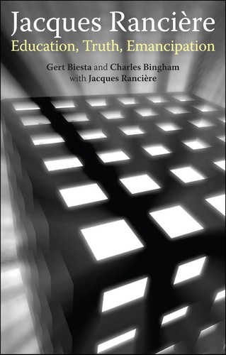 Jacques Rancière: Education, Truth, Emancipation