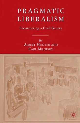 Pragmatic Liberalism: Constructing a Civil Society