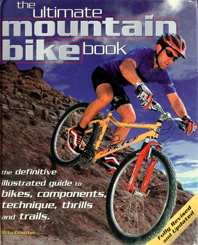 The Ultimate Mountain Bike Book