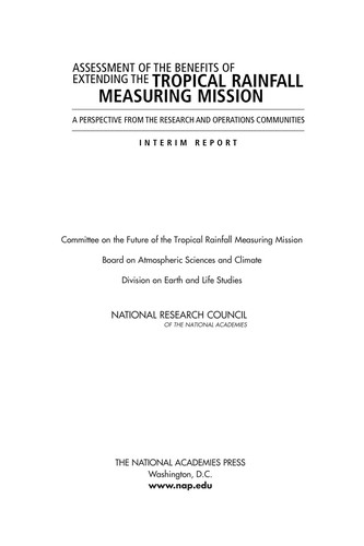 Assessment of the Benefits of Extending the Tropical Rainfall Measuring Mission