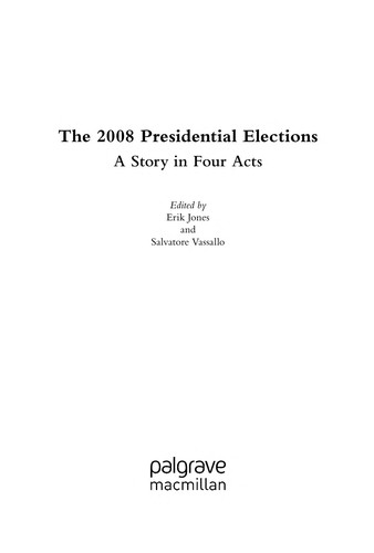 The 2008 U.S. Presidential Elections