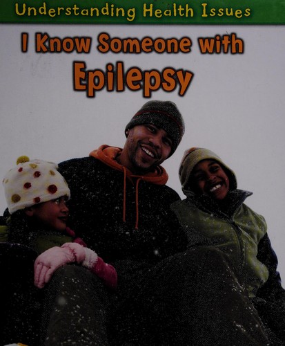I know someone with epilepsy