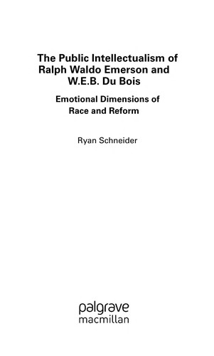 The Public Intellectualism of Ralph Waldo Emerson and W.E.B. Du Bois