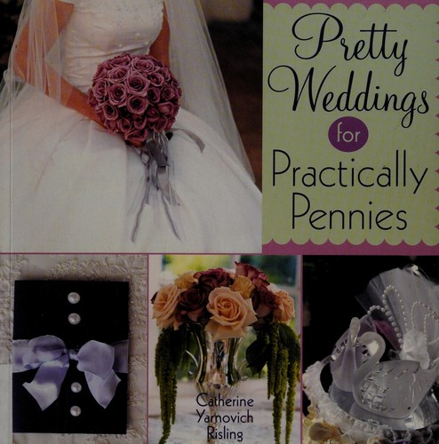 Pretty Weddings for Practically Pennies