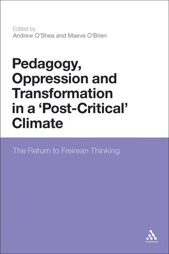 Pedagogy, oppression and transformation in a "post-critical" climate