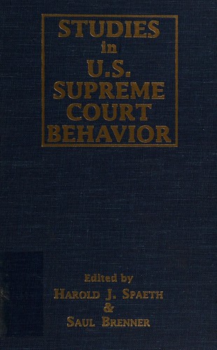 Studies in U.S. Supreme Court behavior