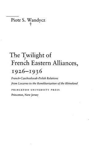 The Twilight of French Eastern Alliances, 1926-1936