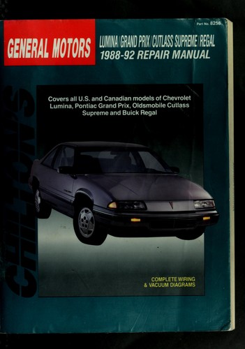Chilton's General Motors Lumina/Grand Prix/Cutlass Supreme/Regal 1988-92 Repair Manual