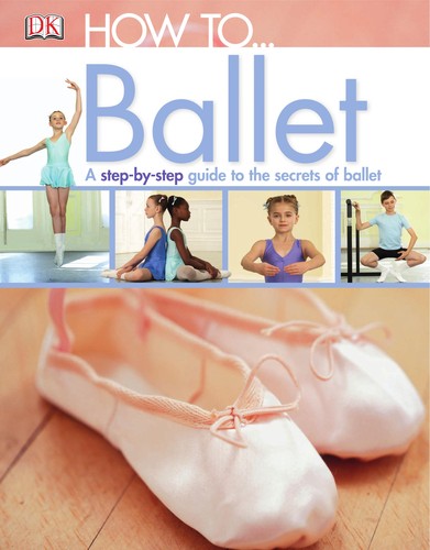 How to-- ballet