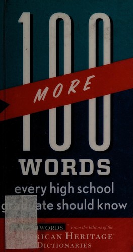 100 More Words Every High School Graduate Should Know
