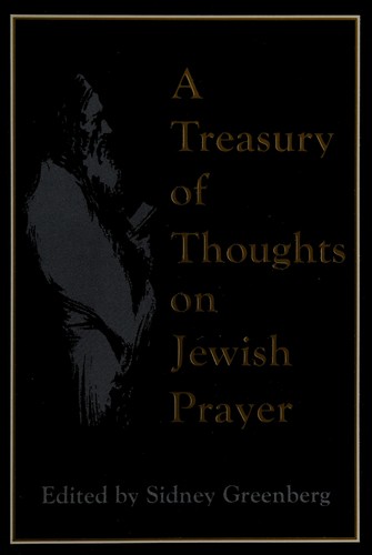 A Treasury of Thoughts on Jewish Prayer